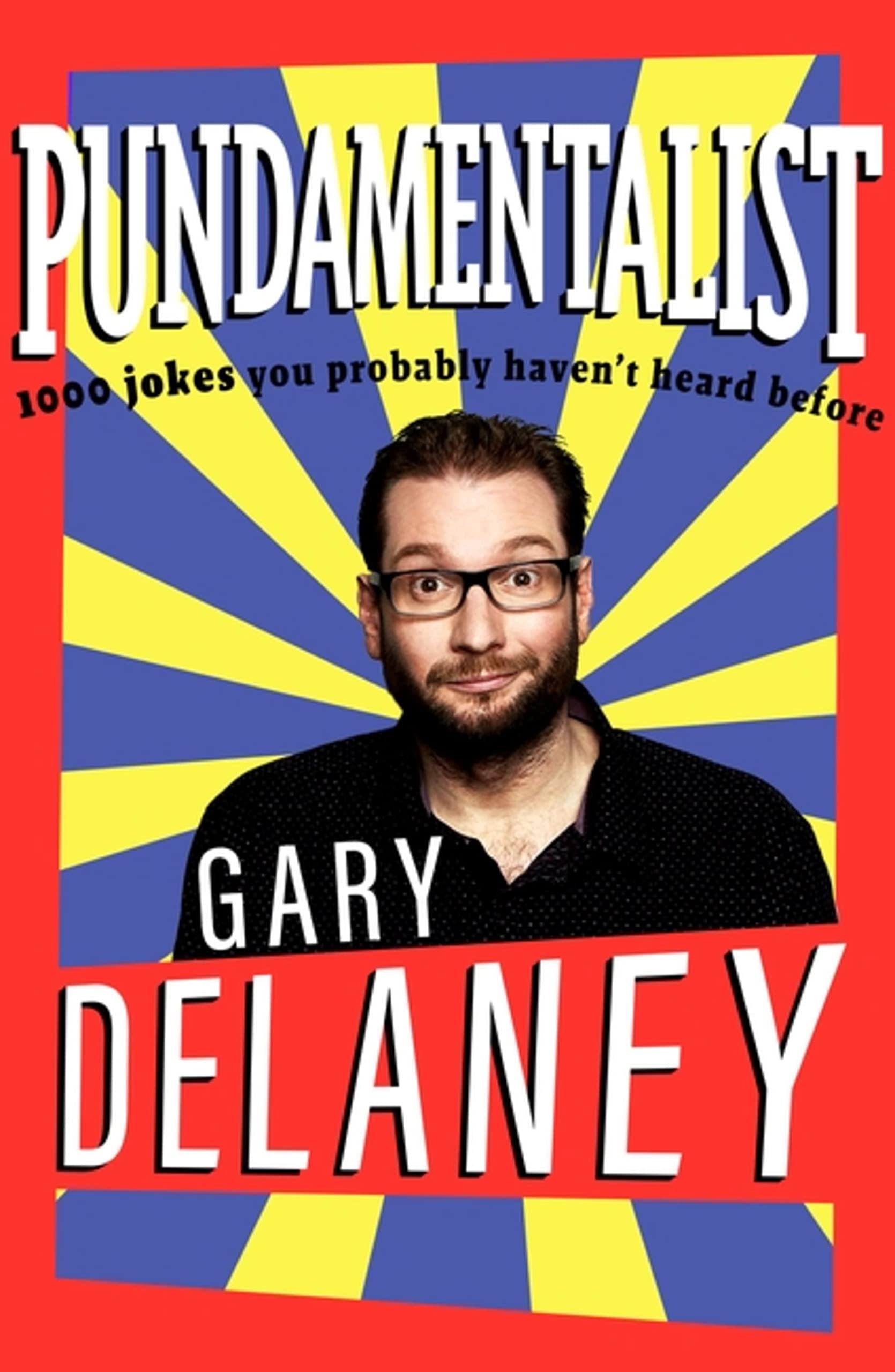 Pundamentalist: 1,000 jokes you probably haven't heard before Film, Art & Culture