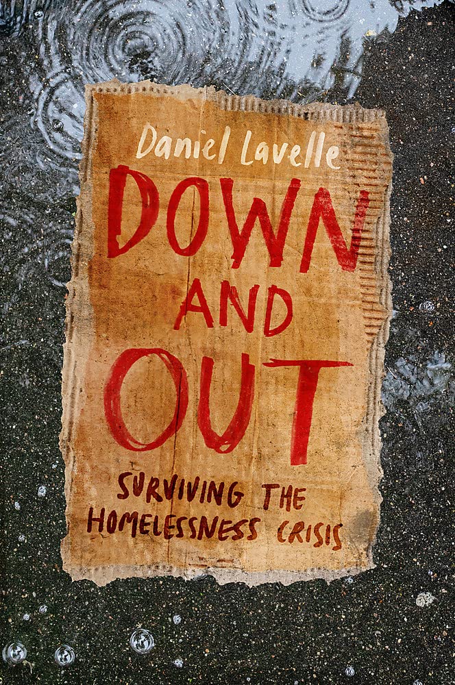 Down and Out: Surviving the Homelessness Crisis book
