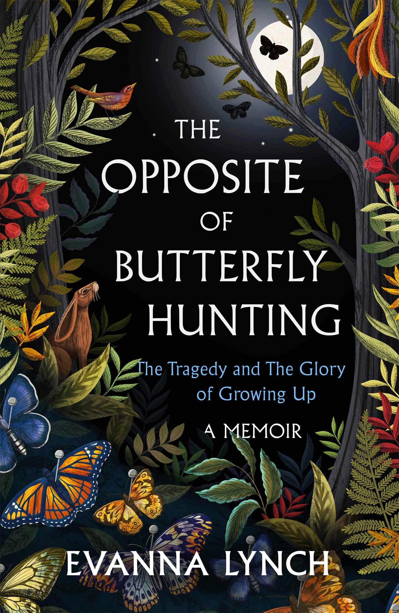 The Opposite of Butterfly Hunting: A powerful memoir of overcoming an eating disorder Medicine
