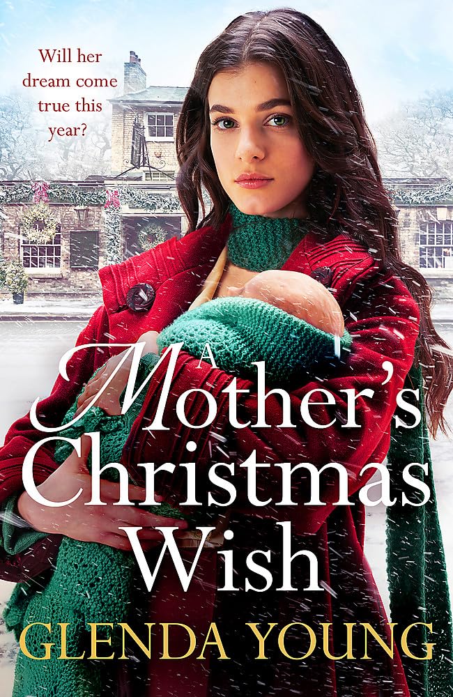 A Mother's Christmas Wish: A heartwarming festive saga of family, love and sacrifice Historical Fiction