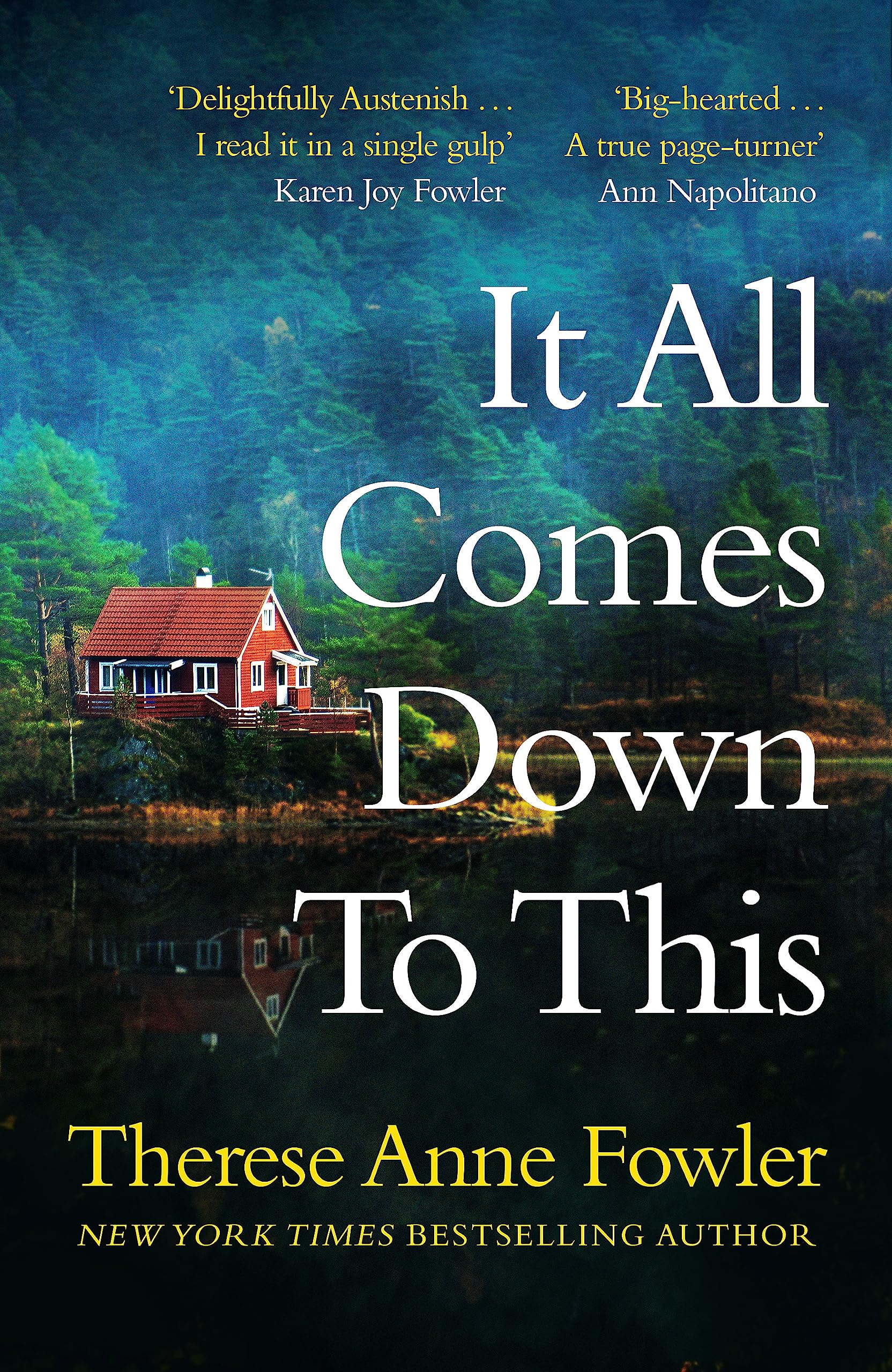 It All Comes Down To This: The new novel from New York Times bestselling author Therese Anne Fowler Contemporary literature Books