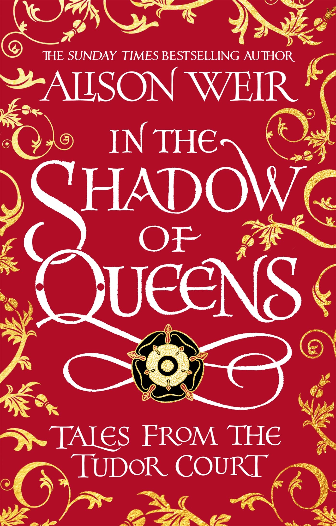 In the Shadow of Queens: Tales from the Tudor Court Essays & Short Stories