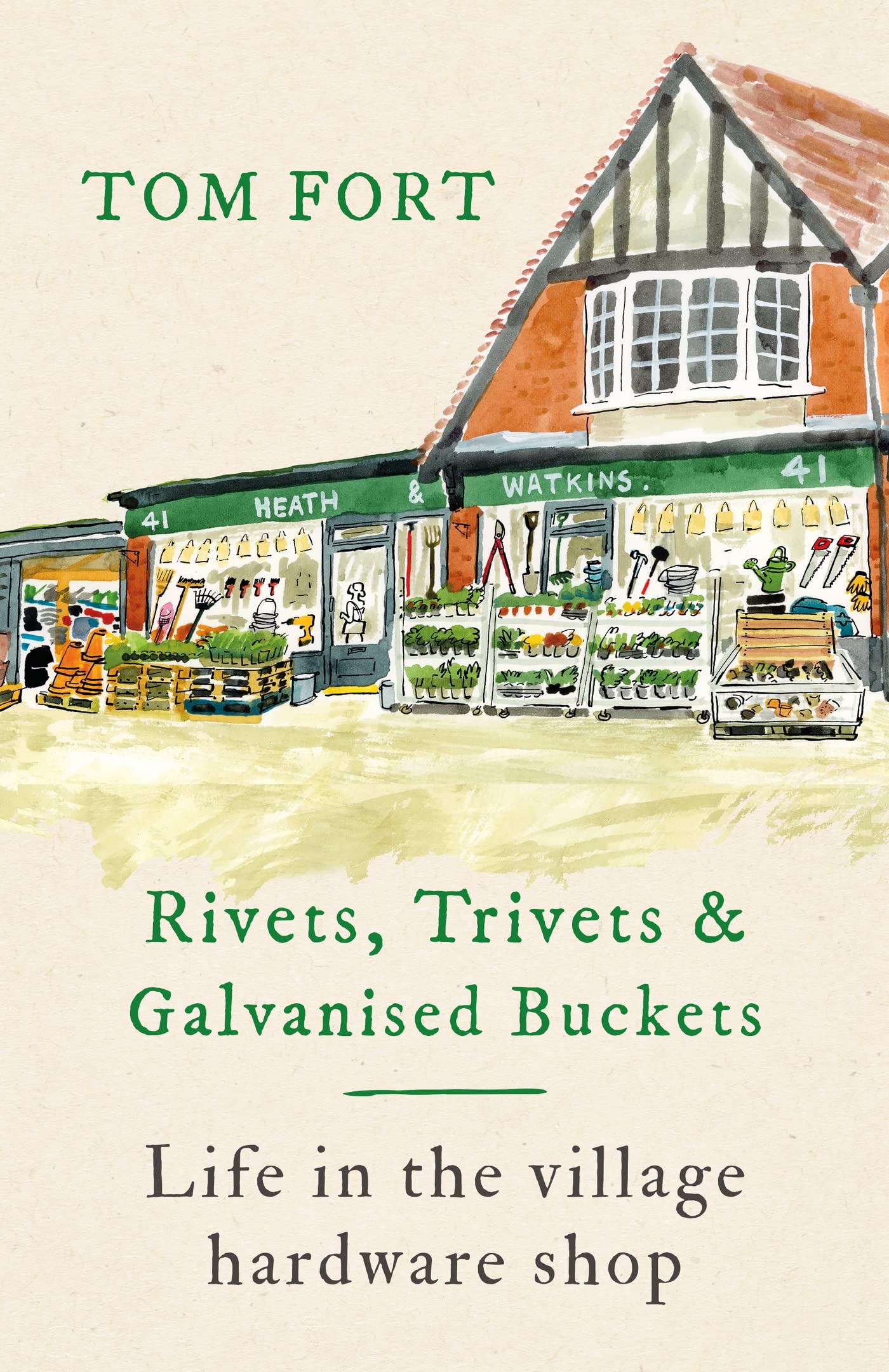 Rivets, Trivets and Galvanised Buckets: Life in the village hardware shop Hobbies & Crafts
