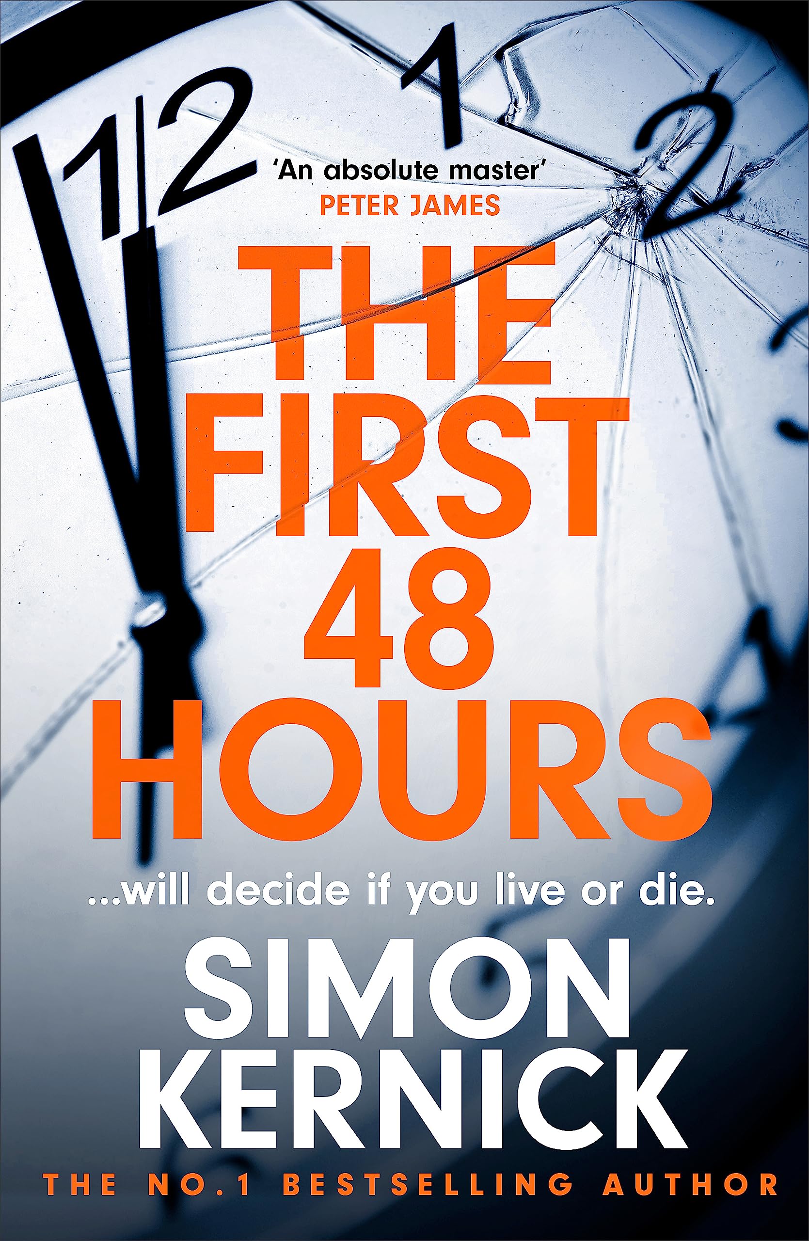 The First 48 Hours: the twisting new thriller from the Sunday Times bestseller Books