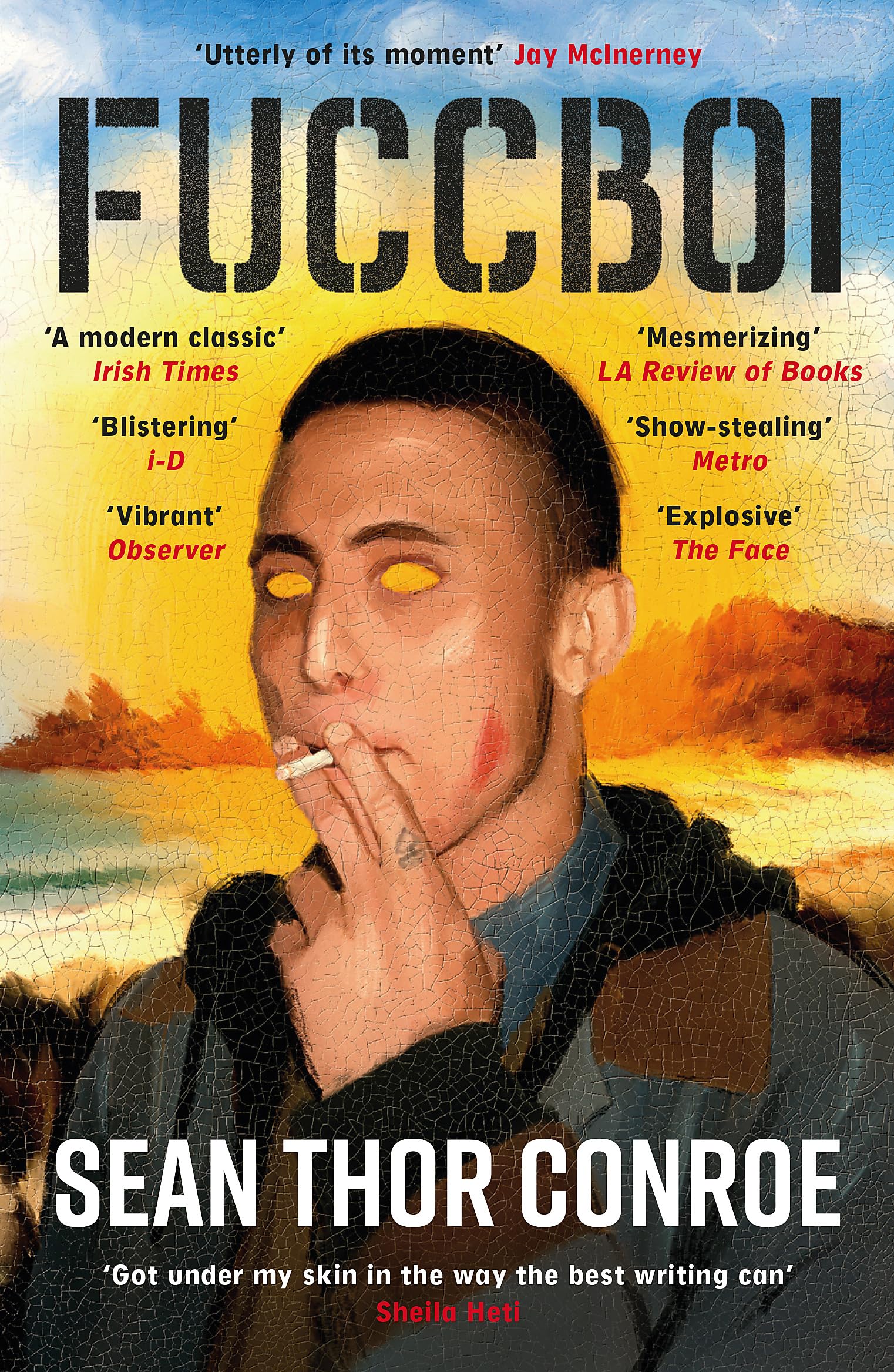 Fuccboi: A fearless and savagely funny examination of masculinity, from an electrifying new voice Contemporary literature