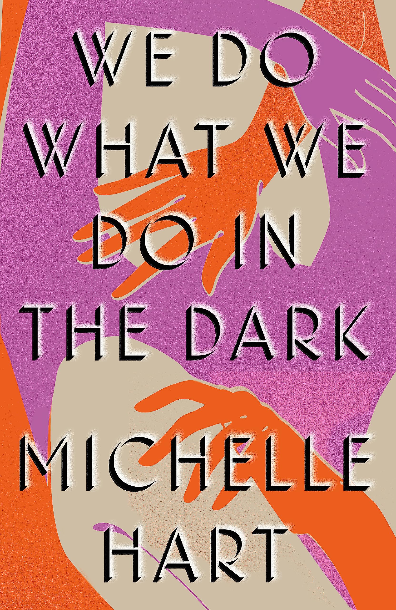 We Do What We Do in the Dark Books