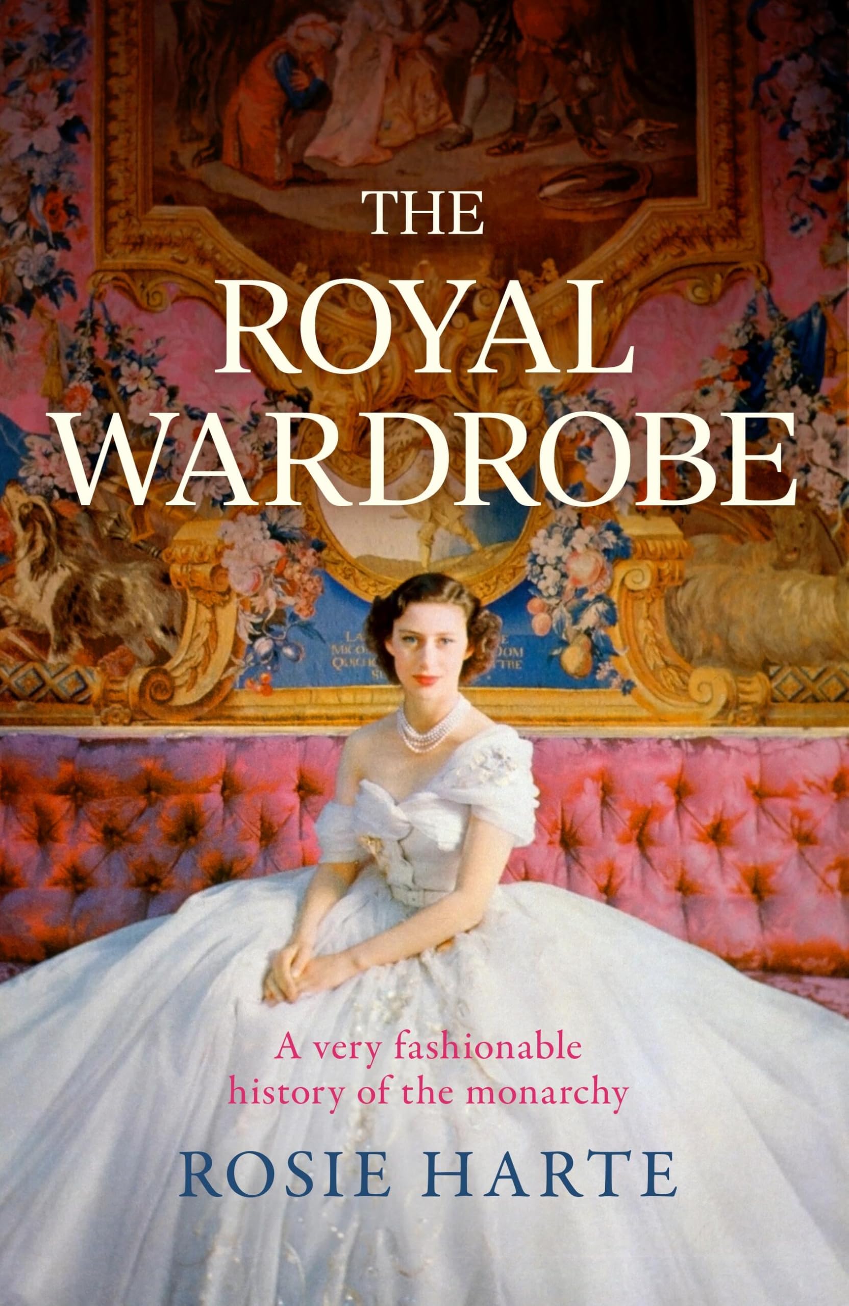 The Royal Wardrobe: peek into the wardrobes of history's most fashionable royals Books
