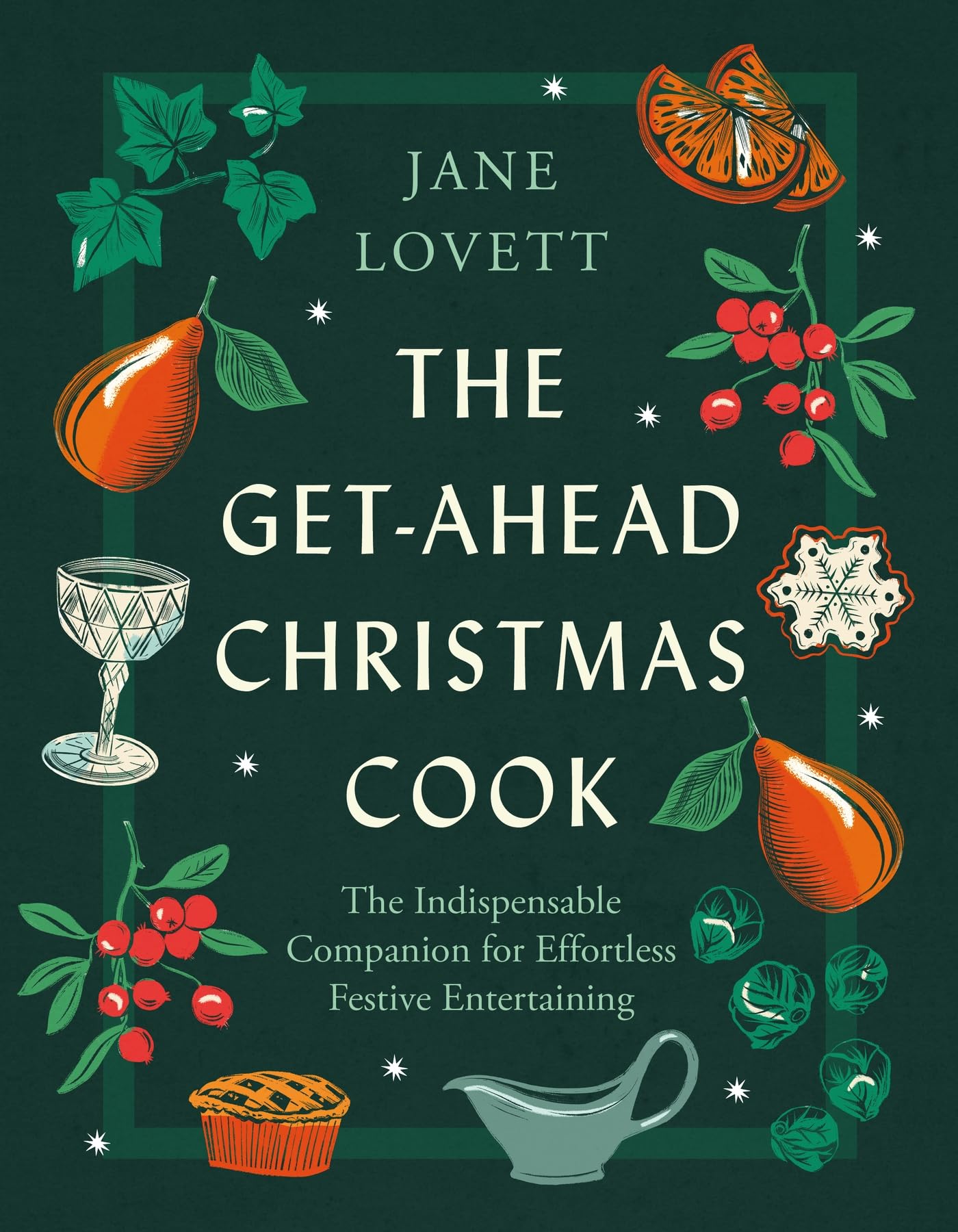 The Get-Ahead Christmas Cook Leisure, Home & Garden