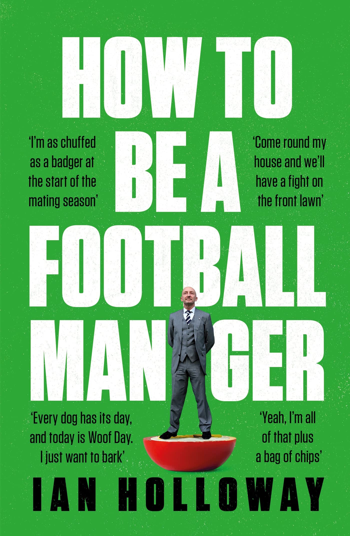 How to Be a Football Manager Leisure & Fun