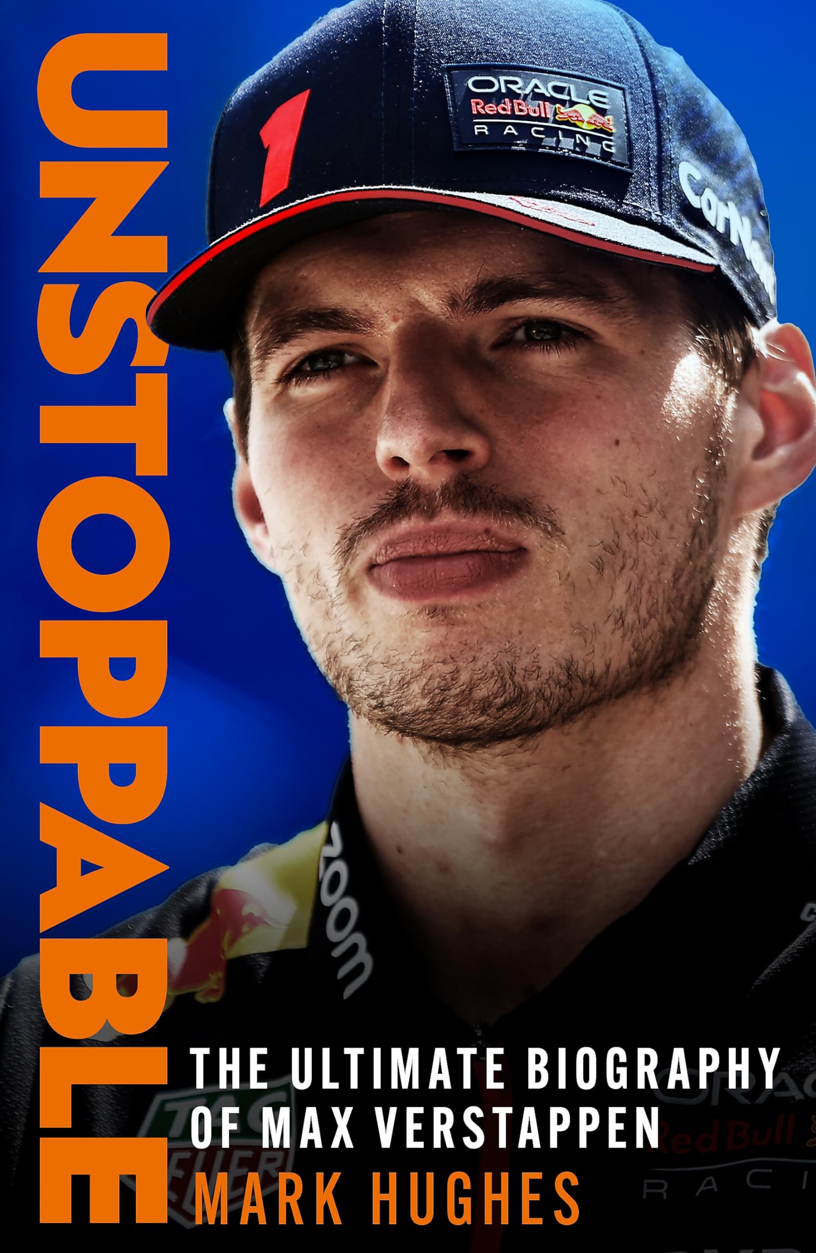 Unstoppable: The Ultimate Biography of Max Verstappen book