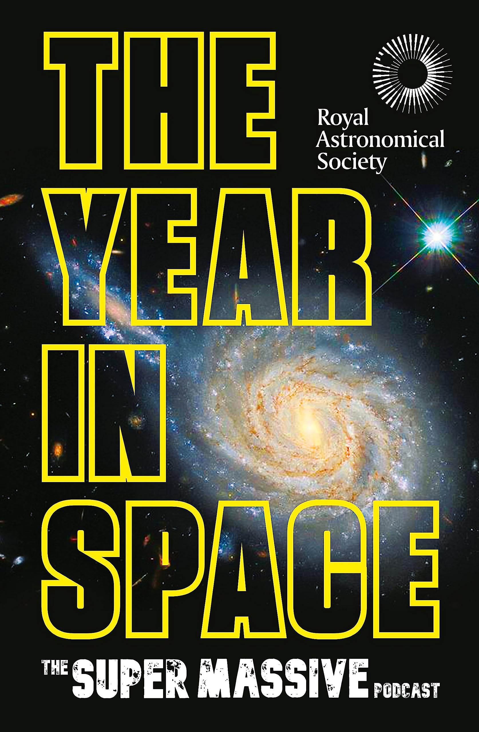 The Year in Space: From the makers of the number-one space podcast, in conjunction with the Royal Astronomical Society Leisure, Home & Garden