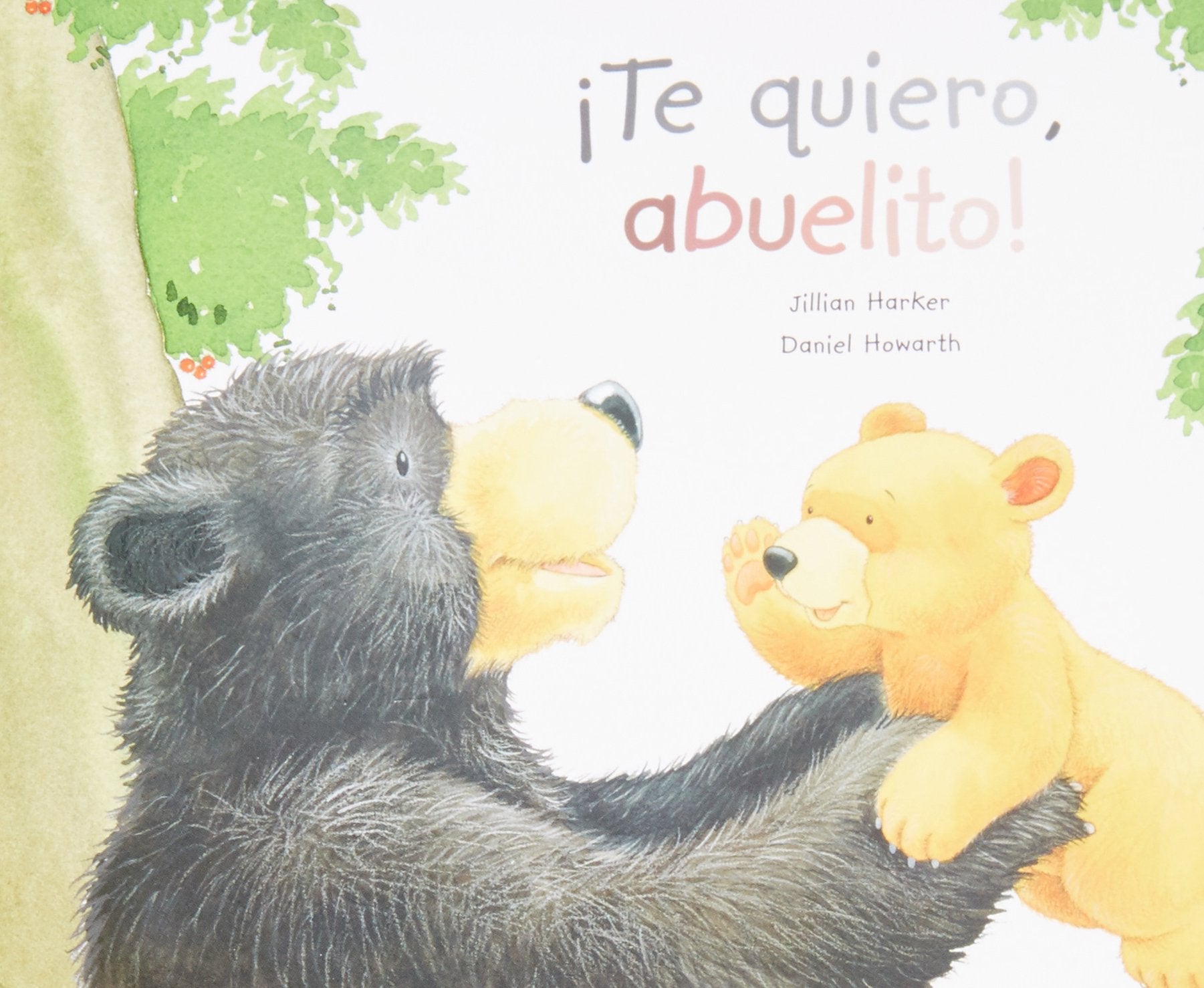 Te Quiero, Abuelito! / I Love You, Grandpa! book