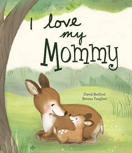 I Love My Mummy - Picture Story Book Novels & Short Stories