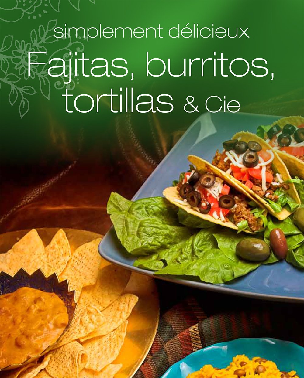Fajitas, burritos, tortillas & Cie Books