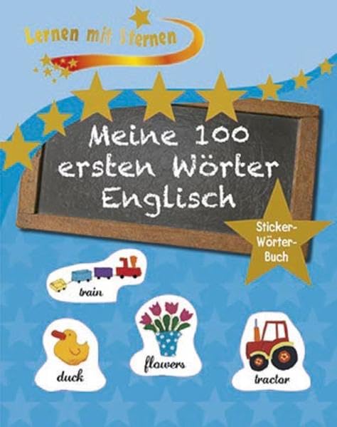 Lernen mit Sternen - Meine 100 ersten Wörter - Englisch: Stickerwörterbuch Non-fiction
