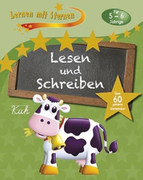 Lernen mit Sternen - Lesen und Schreiben für 5- bis 6-Jährige: Über 60 goldene Sternsticker book