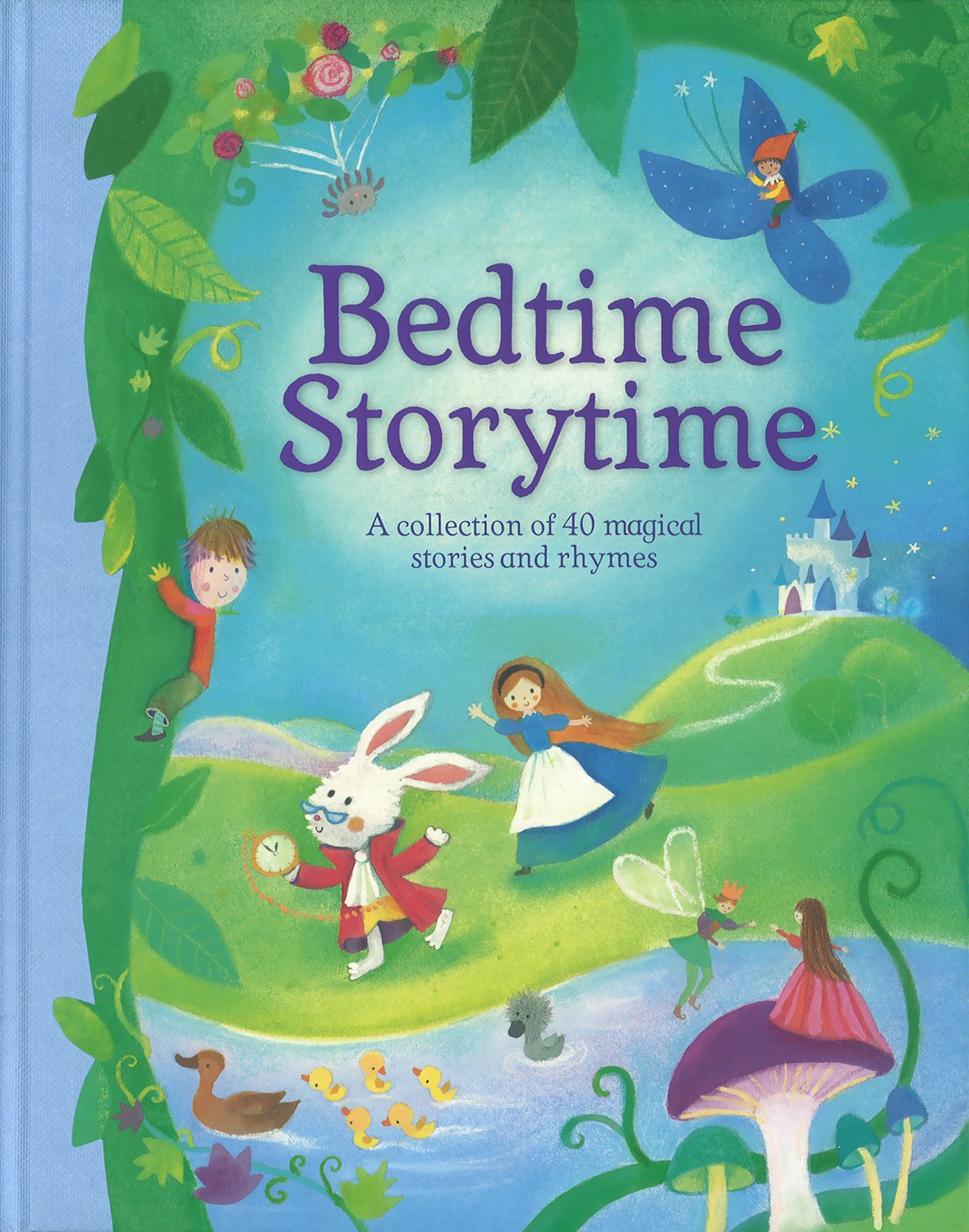 Bedtime Storytime: A Collection of 40 Magical Stories and Rhymes book