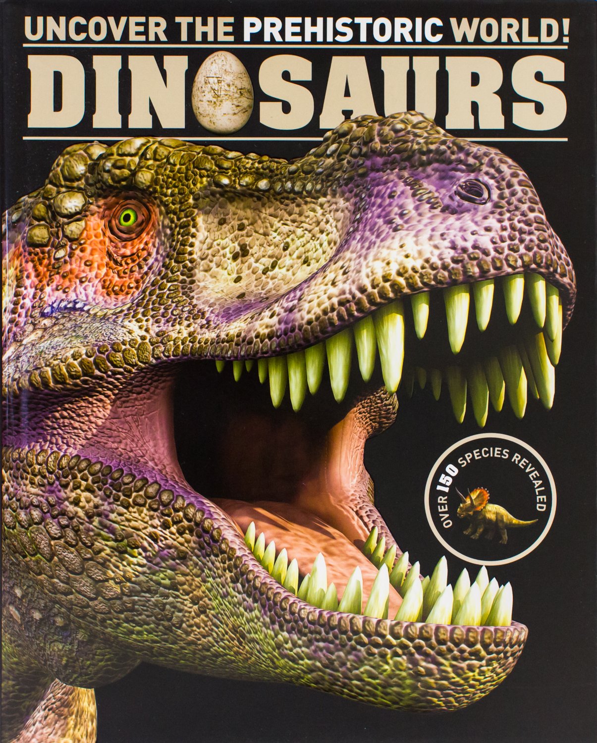 Dinosaurs: Uncover the Prehistoric World! Non-fiction