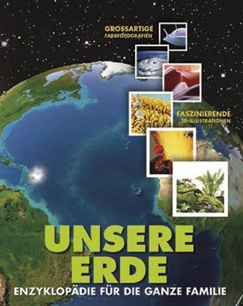 Unsere Erde: Enzyklopädie für die ganze Familie Arts & Music