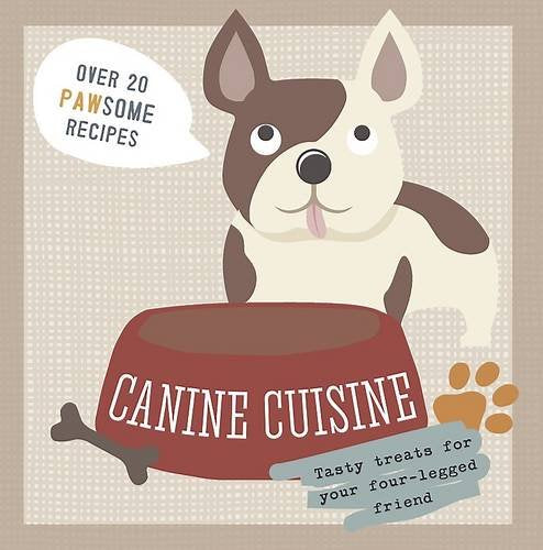 Canine Cuisine Books about Pets