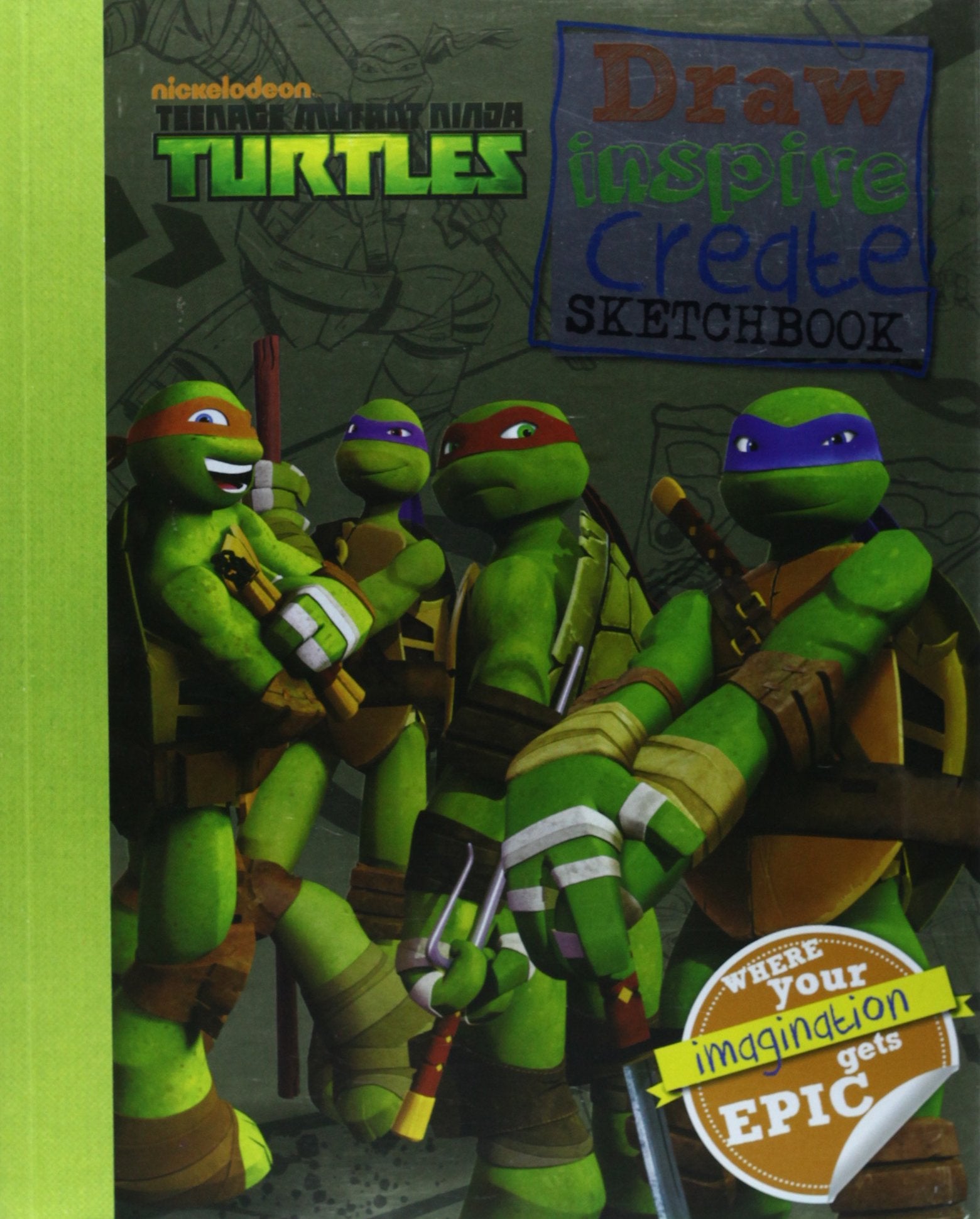 Nickelodeon Teenage Mutant Ninja Turtles Draw, Inspire, Create Sketchbook: Where Your Imagination Gets Epic! Novels & Short Stories