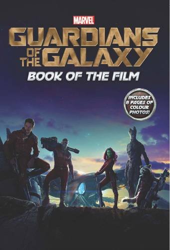 Marvel 'Guardians of the Galaxy' Book of the Film Novels & Short Stories