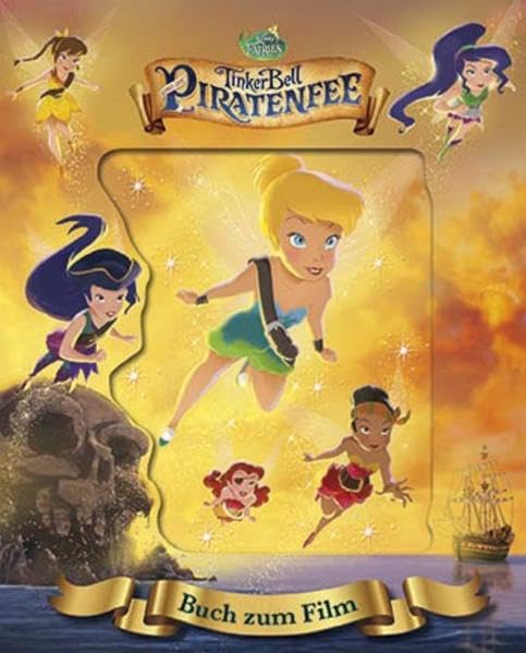 Disney Tinkerbell und die Piratenfee: Das Buch zum Film (mit 3D-Hologramm-Cover) Children's books
