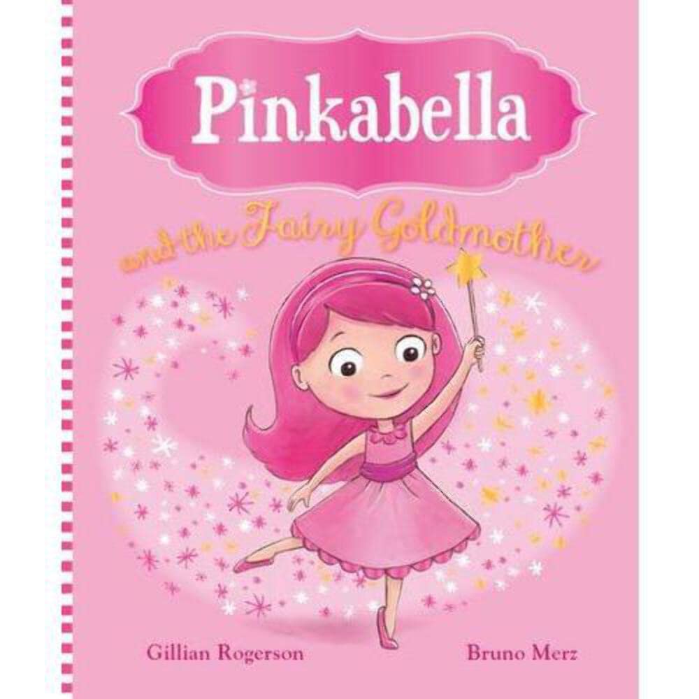 Pinkabella and the Fairy Goldmother (Picture Story Book) book