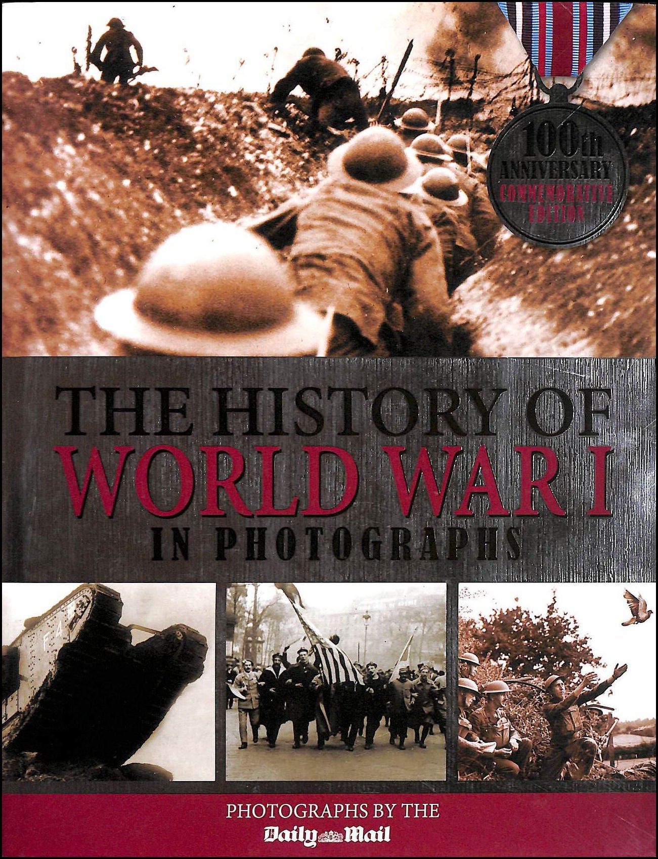 The History of World War I in Photographs book