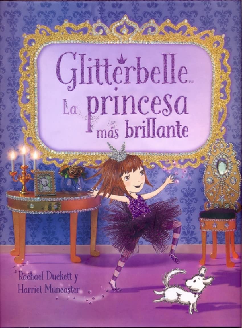 Glitterbelle La Princesa más Brillante (Spanish Edition) Children's books