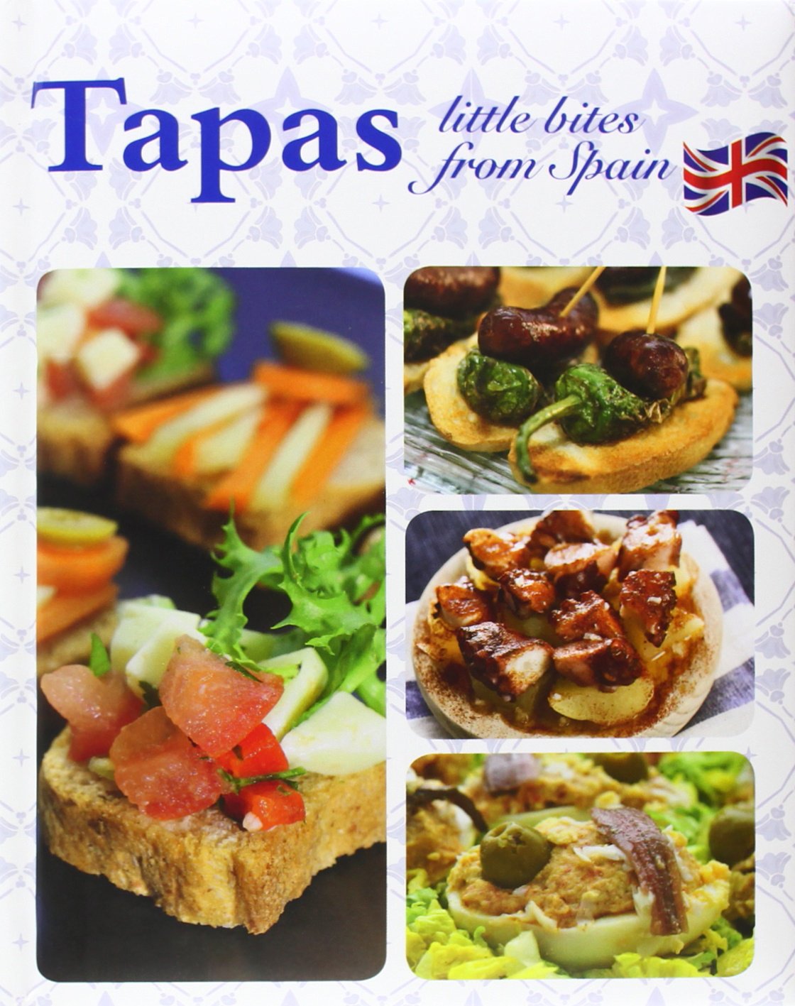 Product Image: TAPAS. LITTLE BITES FROM SPAIN
