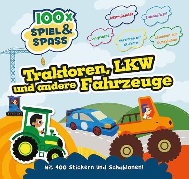 100 Traktoren, Laster und andere Fahrzeuge: mit Stickern Non-fiction