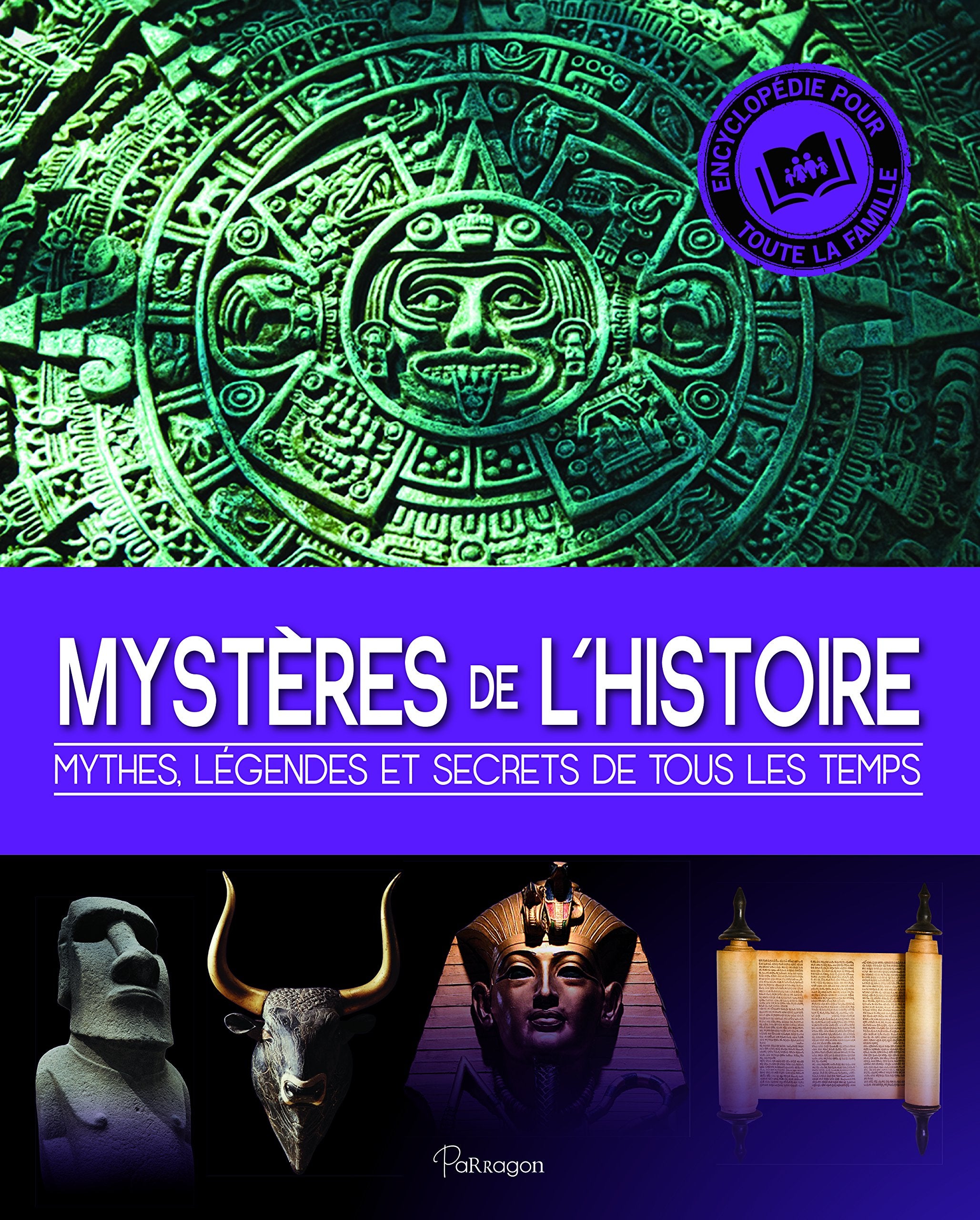 Mystères de l'Histoire: Mythes, légendes et secrets de tous les temps book