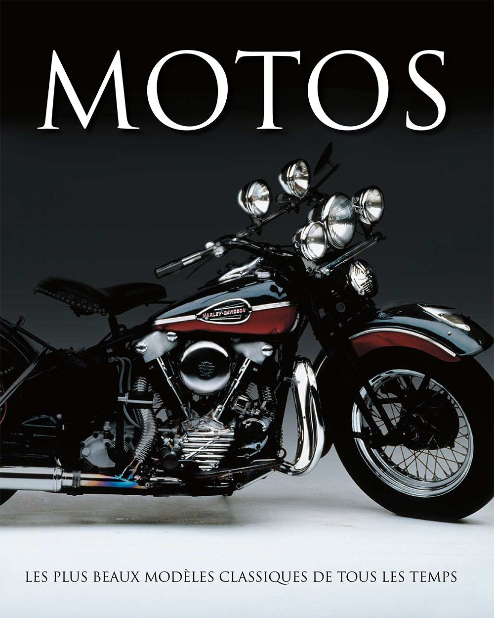 Motos: Les plus beaux modèles classiques de tous les temps book