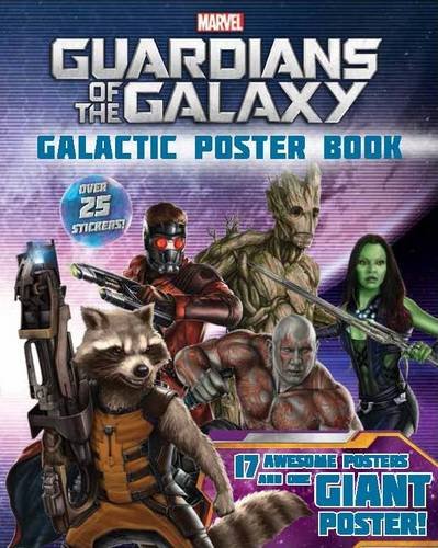 Marvel Guardians of the Galaxy: 18 Awesome Posters and One Giant Poster! Over 25 Stickers! Children's books