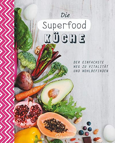Die Superfood-Küche Leisure, Home & Garden