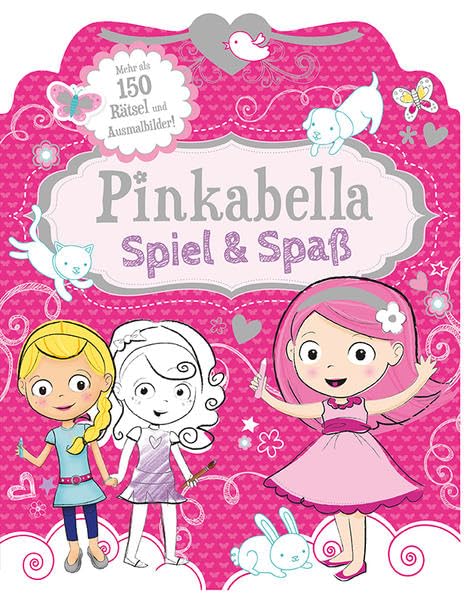 Pinkabella Spiel & Spaß: Mehr als 150 Rätsel und Ausmalbilder! Hobbies & Crafts