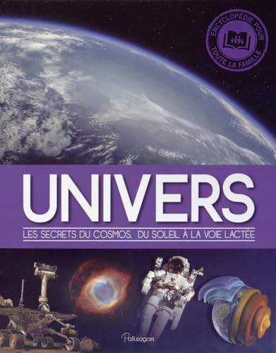 Univers: Les secrets du cosmos, du soleil à la voie lactée Natural Sciences