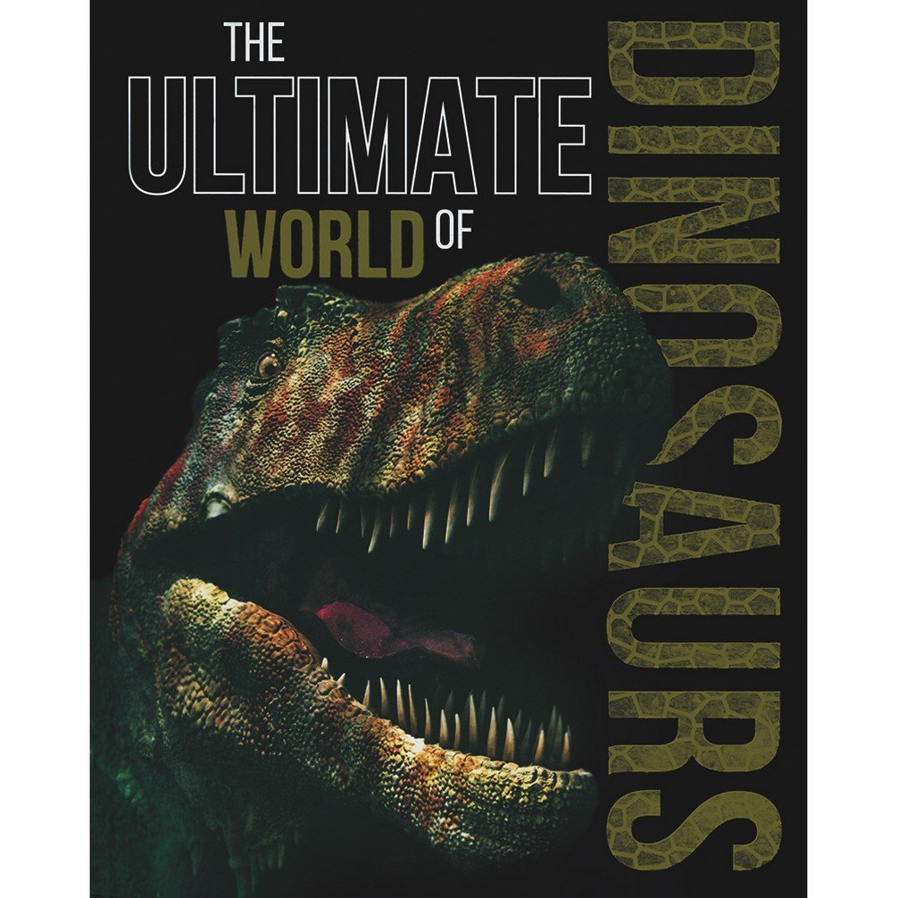 The Ultimate World of Dinosaurs book