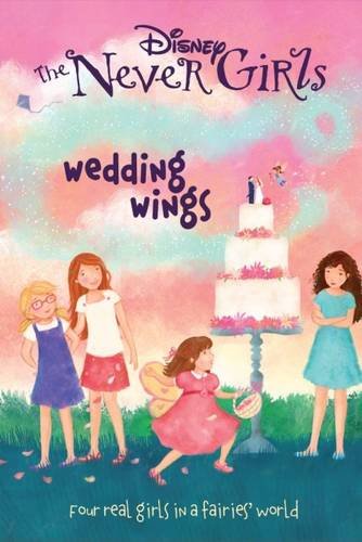 Disney The Never Girls Wedding Wings Novels & Short Stories