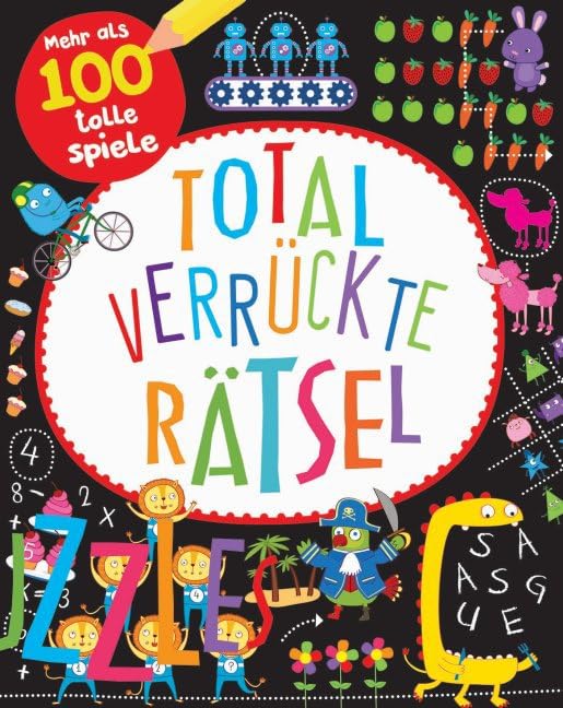 Total verrückte Rätsel: Mehr als 100 tolle Spiele Non-fiction