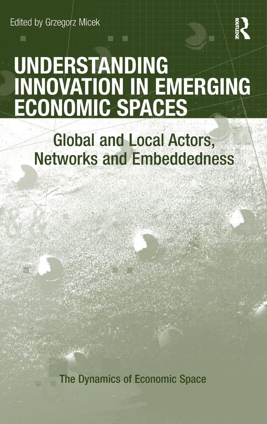 Understanding Innovation in Emerging Economic Spaces Social Sciences