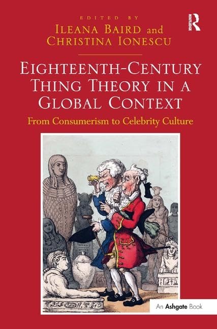 Eighteenth-Century Thing Theory in a Global Context: From Consumerism to Celebrity Culture General education