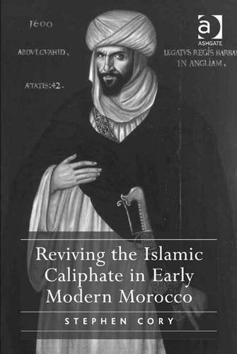 Reviving the Islamic Caliphate in Early Modern Morocco Books