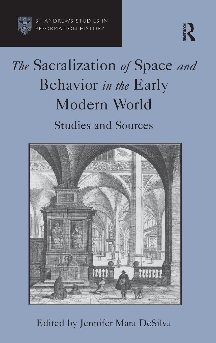 The Sacralization of Space and Behavior in the Early Modern World Philosophy