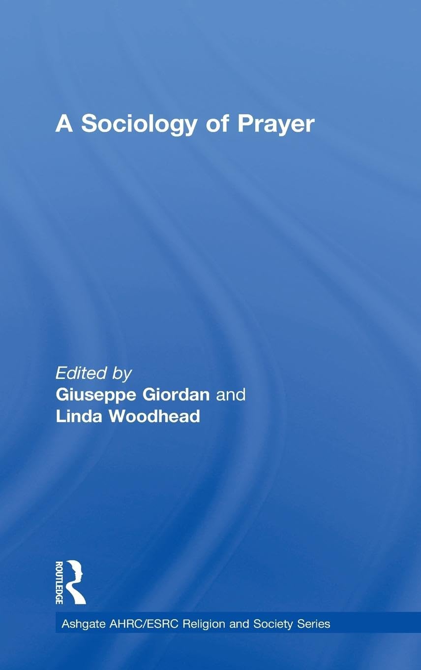A Sociology of Prayer Religion & Esotericism
