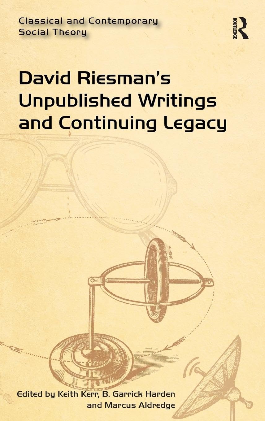 Product Image: David Riesman's Unpublished Writings and Continuing Legacy