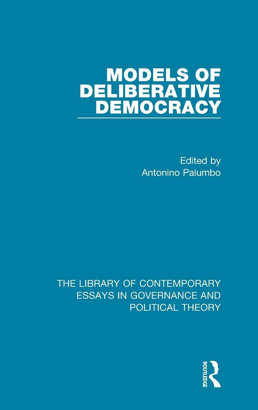 Models of Deliberative Democracy Books