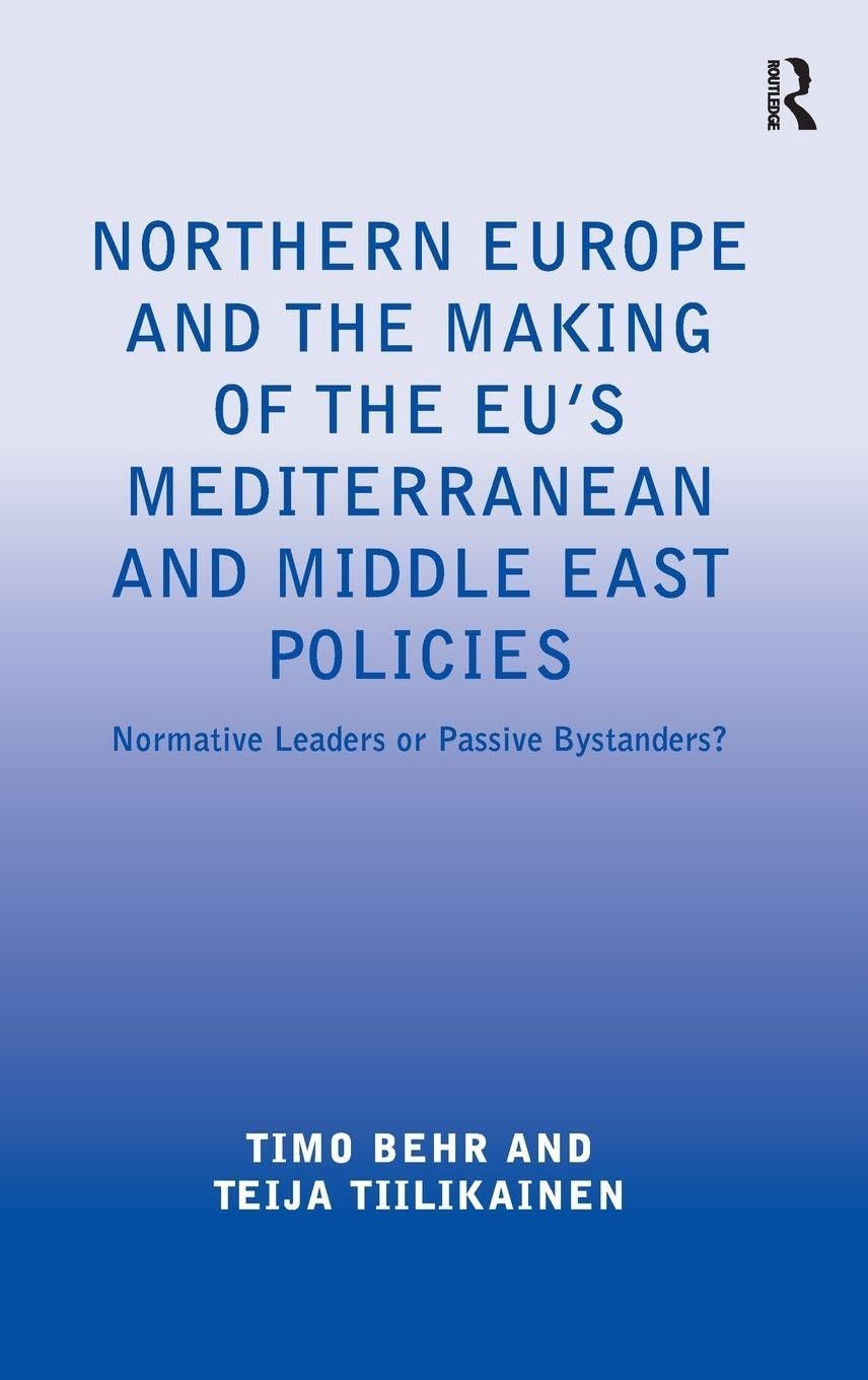 Northern Europe and the Making of the EU's Mediterranean and Middle East Policies Law