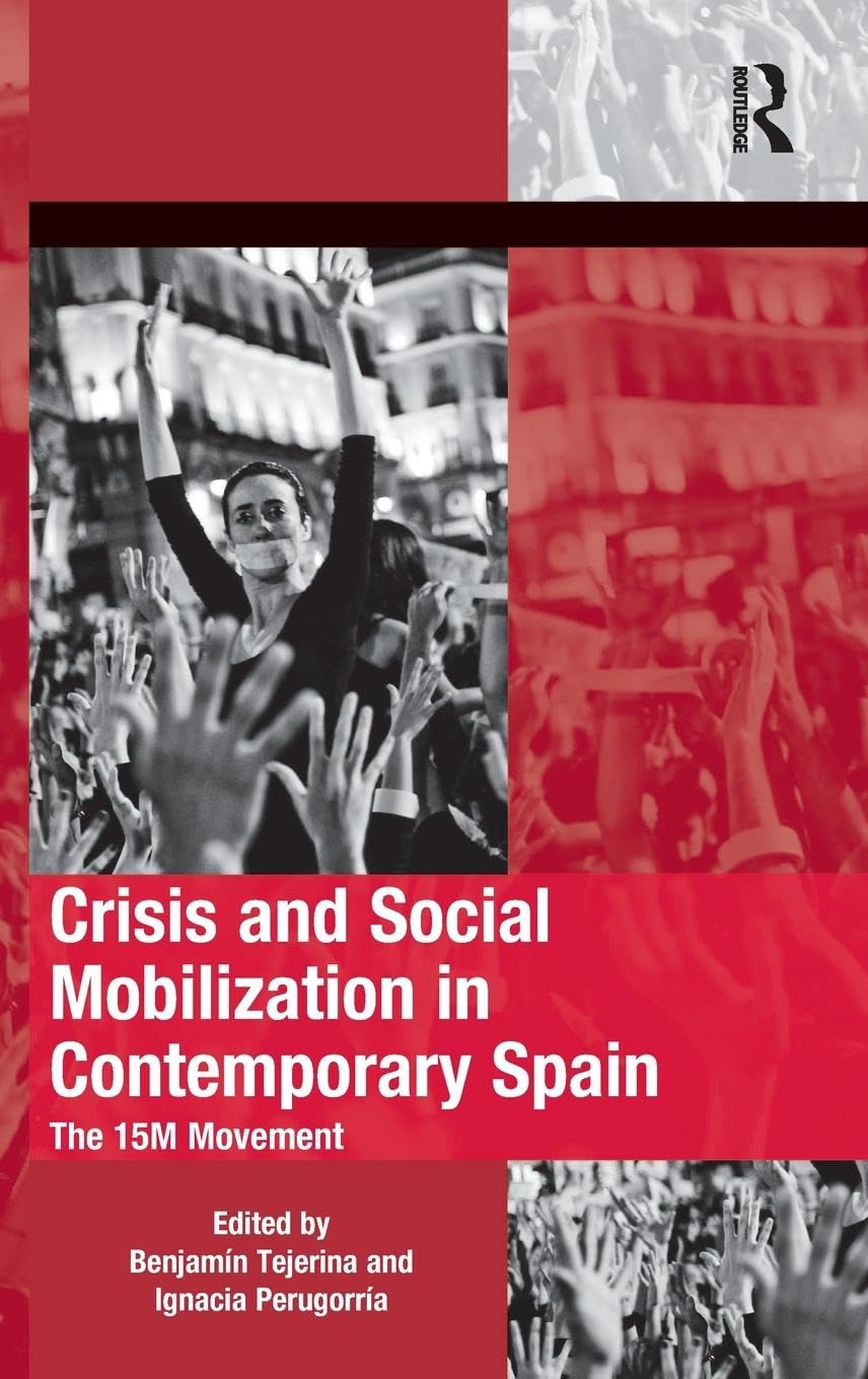 Crisis and Social Mobilization in Contemporary Spain Social Sciences